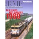 HS RMF N° 5 - LES TRAINS DES ANNEES 1980 